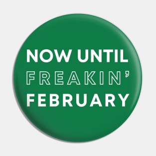 Jets Now Until Freakin' February Pin