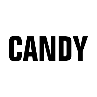 Candy Word - Simple Bold Text T-Shirt