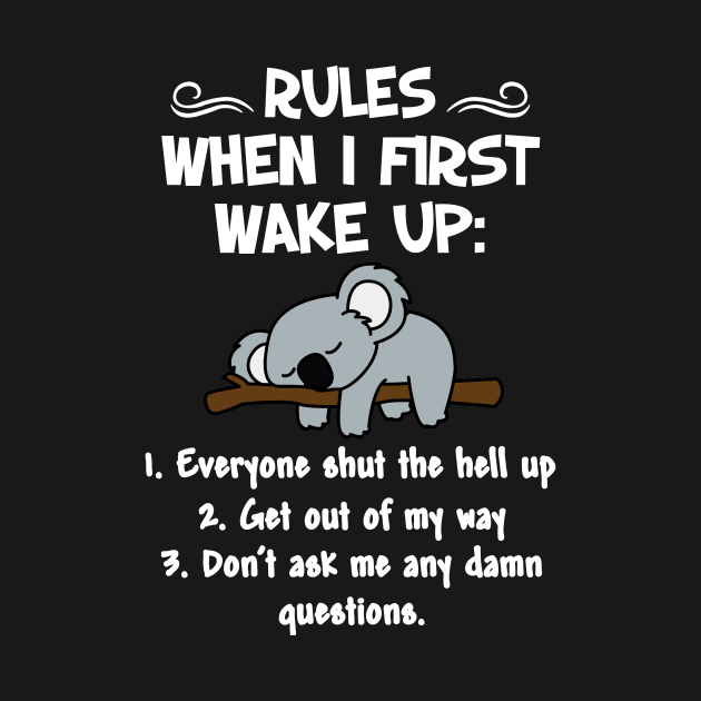 RULES WHEN I  FIRST WAKE UP by JeanettVeal