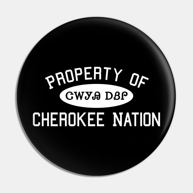 Property of Cherokee Nation 2 Pin by Brightfeather