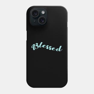 Blessed Phone Case