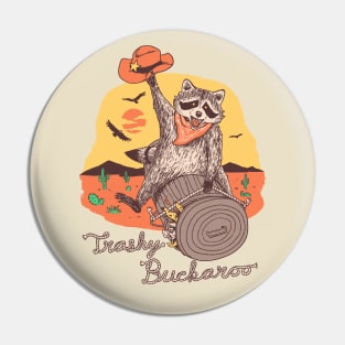 Trashy Buckaroo Pin