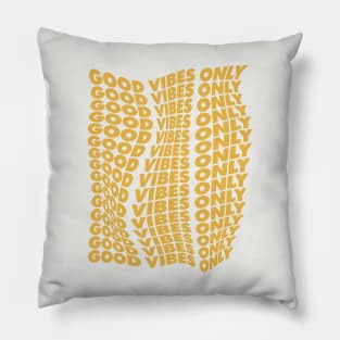 Good Vibes Only Pillow