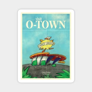 O-Town's Chokey Chicken Travel Poster Magnet