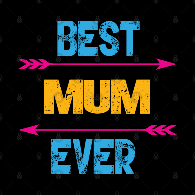 Best Mum Ever by Gift Designs