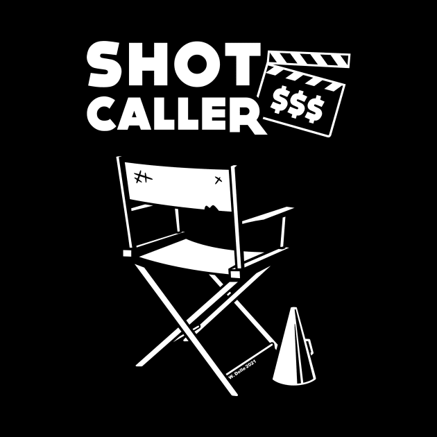 Shot Caller by wloem