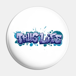 Thug Life Graffiti Art Pin