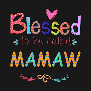 Blessed To Be Called Mamaw T-Shirt