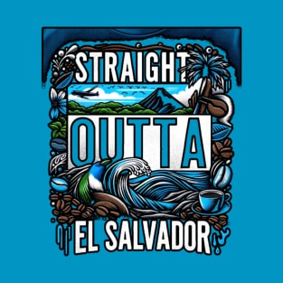 Sraight Outta El Salvador T-Shirt