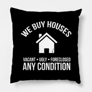 We Buy Houses Real Estate Investor Pillow