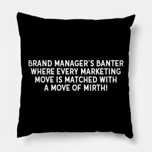 Brand Manager Pillow