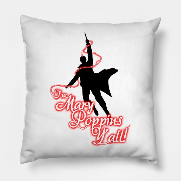 Yondu - I'm Mary Poppins Y'all! Pillow by jakeskelly54