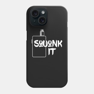 Squonk it Phone Case