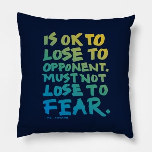 Must Not Lose to Fear Pillow