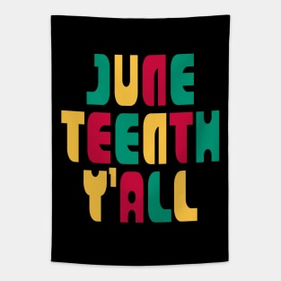 Juneteenth Y'all Tapestry