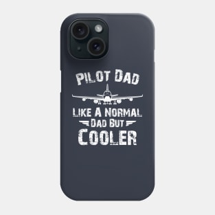 Pilot Dad Like A Normal Dad But Cooler, Retro Vintage Pilot Dad Phone Case