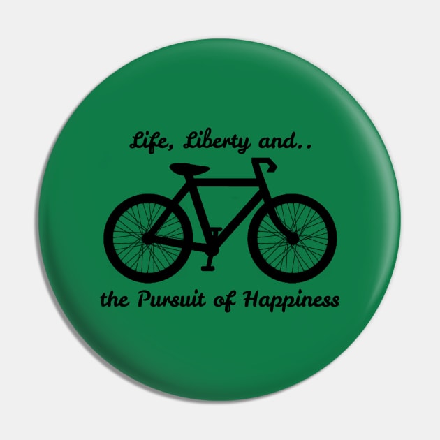 Life, Liberty and the Pursuit of Happiness Pin by wanungara