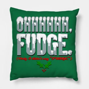 Ohhhhh FUDGE. Pillow