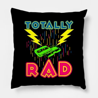 Totally Rad T-Shirt 1980s Great Vintage Eighties Party Gift Pillow