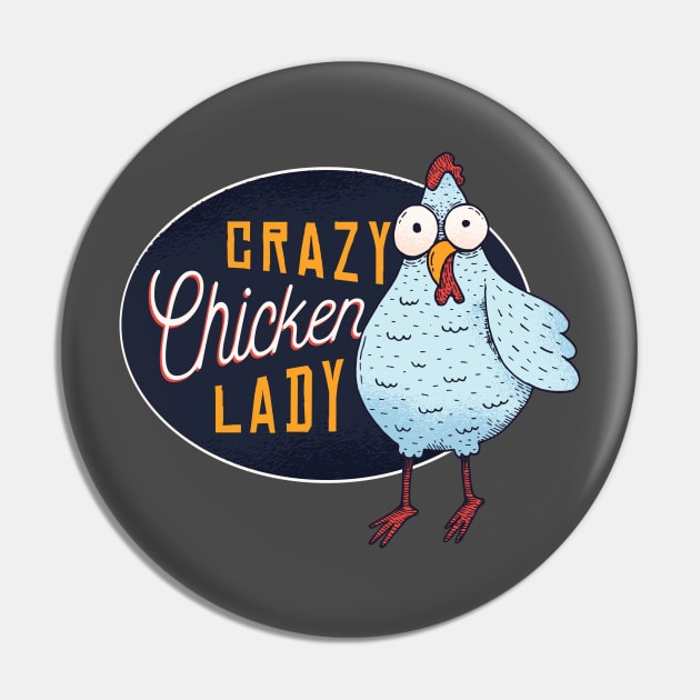 Crazy Chicken Lady Pin by madeinchorley