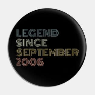 Legend Since September 2006 Pin