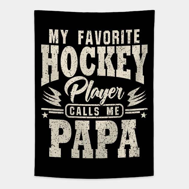 Papa My Favorite Hockey Player Calls Me Tapestry by JaussZ