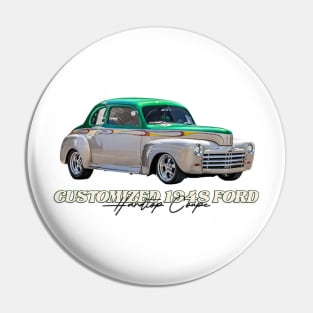 Customized 1948 Ford Hardtop Coupe Pin