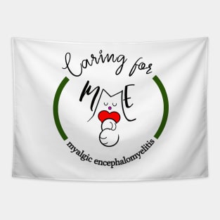 CARING FOR ME MYALGIC ENCEPHALOMYELITIS CFS CHRONIC ILLNESS AWARENESS FOREST GREEN Tapestry