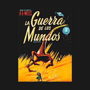 The War of the Worlds aka La Guerra de los Mundos (ARGENTINIAN) T-Shirt