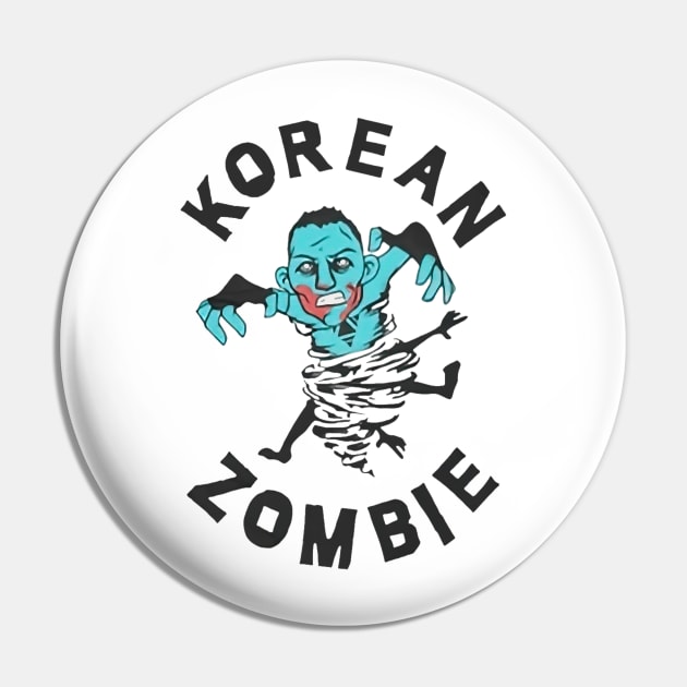 Korean Zombie crazy Pin by sabrinasimoss