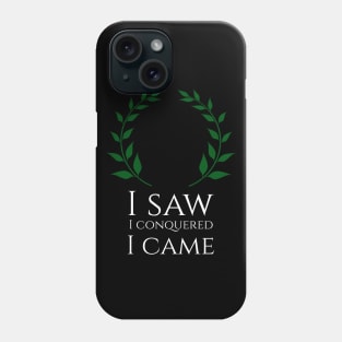 Funny I Saw I Conquered I Came Julius Caesar Quote SPQR Phone Case