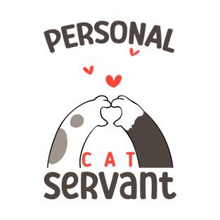 Funny Personal Cat Servant T-Shirt