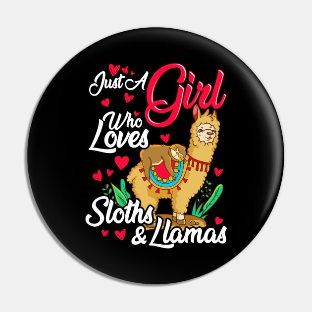 Cute Just A Girl Who Loves Sloths & Llamas Pin by theperfectpresents