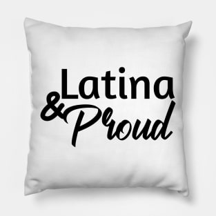 latina & proud Pillow