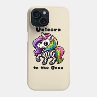 Unicorn to the bone Phone Case