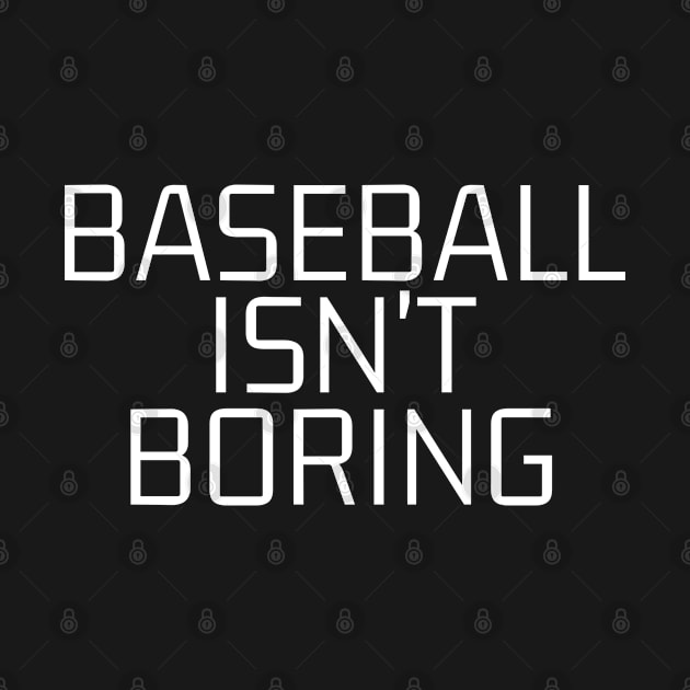 Baseball Isn't Boring by hippohost