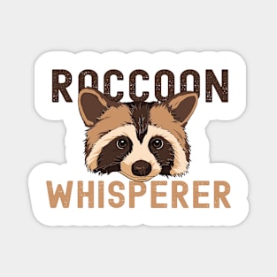 Raccoon Whisperer Magnet