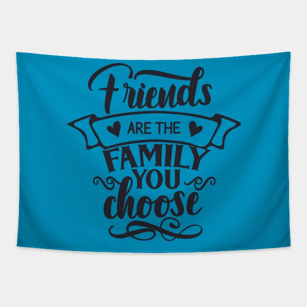 friends are the family Tapestry by holidaystore