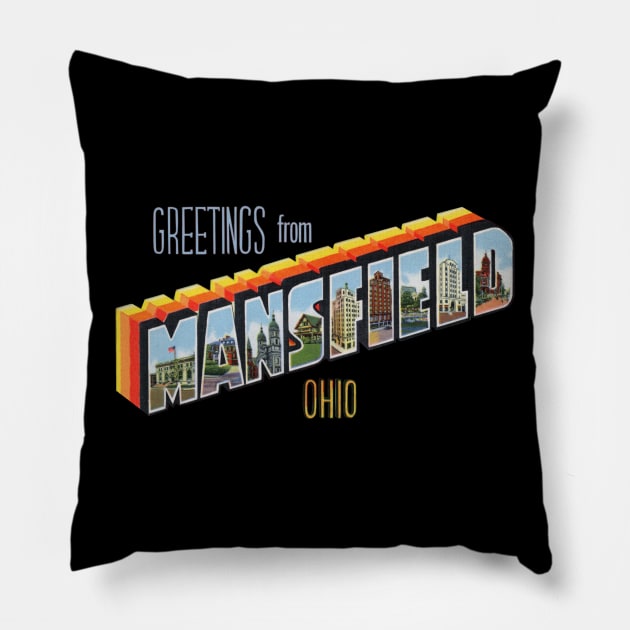 Greetings from Mansfield Ohio Pillow by reapolo