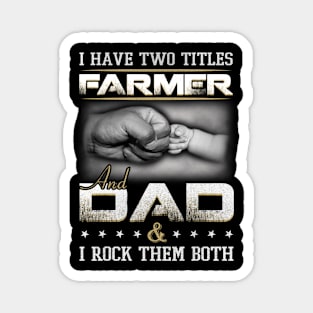 Farmer Dad Quote Farming Father Humor Papa Magnet