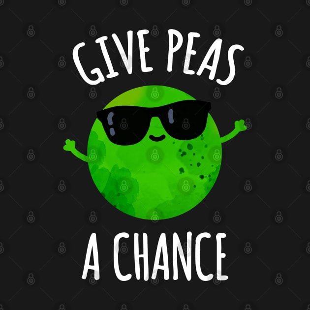 Give Peas A Chance Cute Positive Pea Pun by punnybone