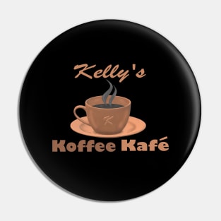 Kelly's Koffee Kafe Pin