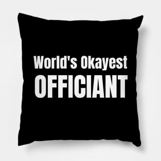 World's Okayest Officiant Pillow