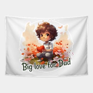 Big love dor Dad Tapestry