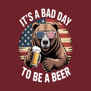 USA Flag Bear Drinking  It's A Bad Day To Be A Beer T-Shirt