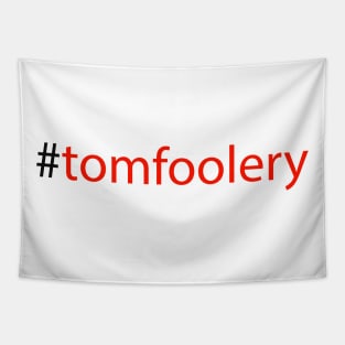 #tomfoolery Tapestry