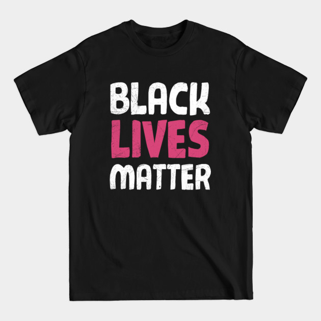 Discover BLM - Distressed Black Lives Matter - Blm Black Lives Matter - T-Shirt