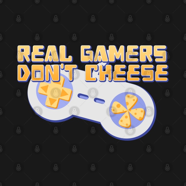 Real Gamers Don't Cheese by Joselo Rocha Art