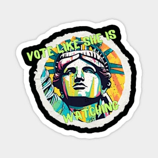 Vote Like She Is Watching! Magnet