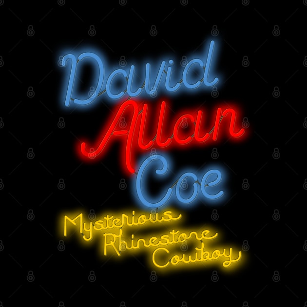 David Allan Coe Mysterious Rhinestone Cowboy Neon by darklordpug